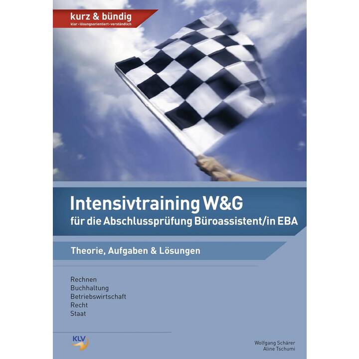 Intensivtraining W&G für die Abschlussprüfung Büroassistent/in EBA
