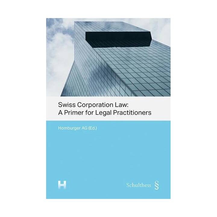Swiss Corporation Law A Primer for Legal Practitioners Interdiscount