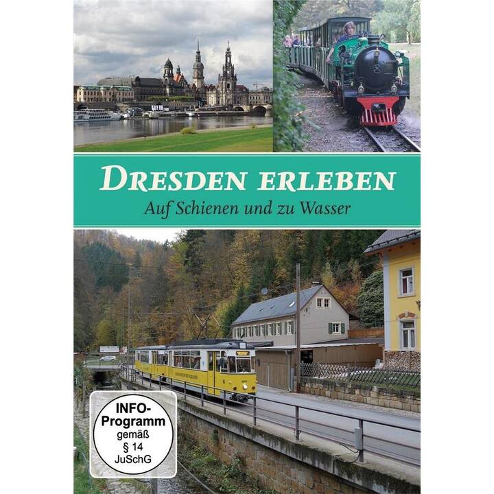 Dresden erleben - Auf Schienen und zu Wasser (DE)