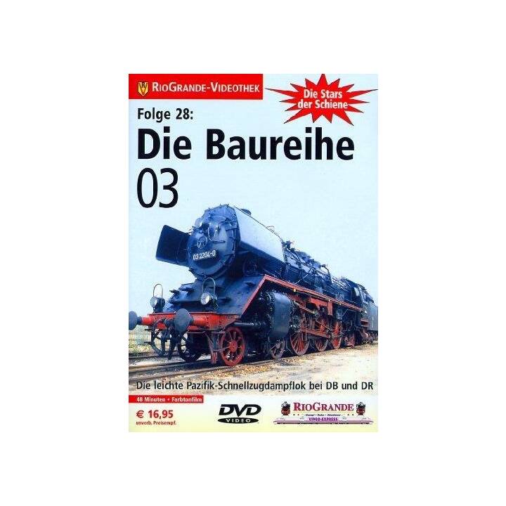 Die Baureihe 03 - Die Stars der Schiene Folge 28 (DE)