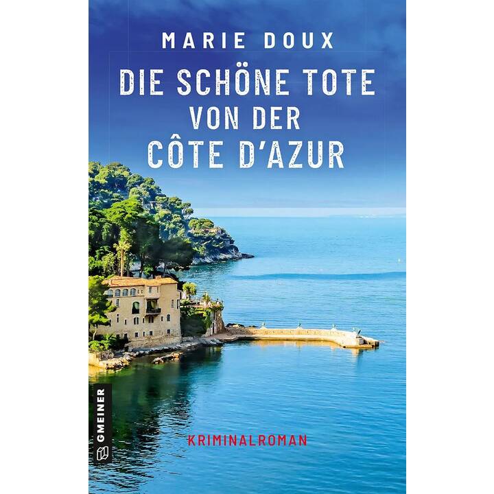 Die schöne Tote von der Côte d'Azur