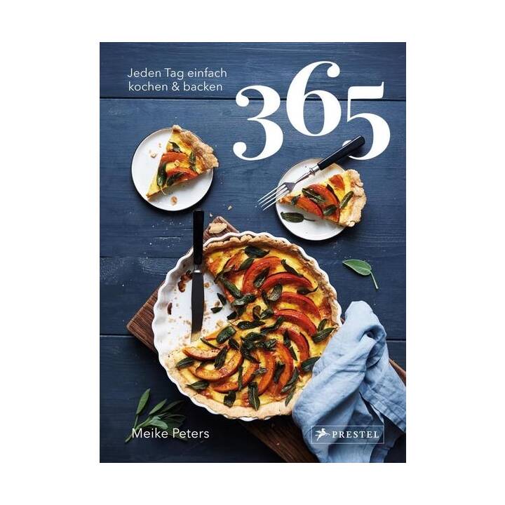 365: Jeden Tag einfach kochen & backen