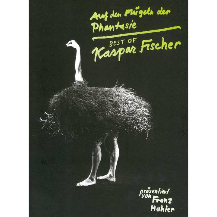Auf den Flügeln der Phantasie - Best of Kaspar Fischer (DE)