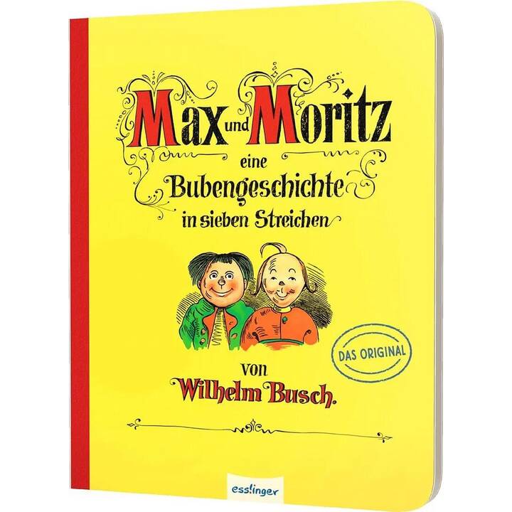 Max und Moritz - Eine Bubengeschichte in sieben Streichen. Pappe-Ausgabe - Bilderbuch-Klassiker