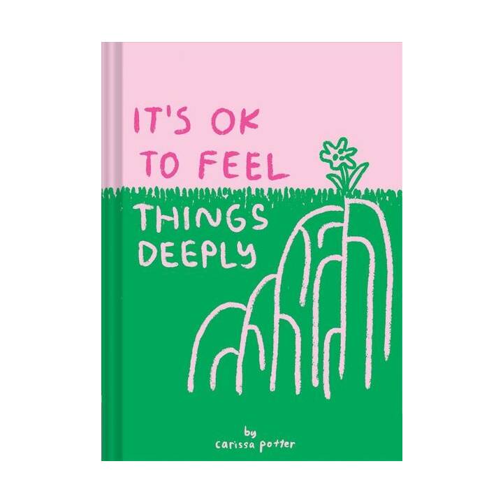 It's OK to Feel Things Deeply