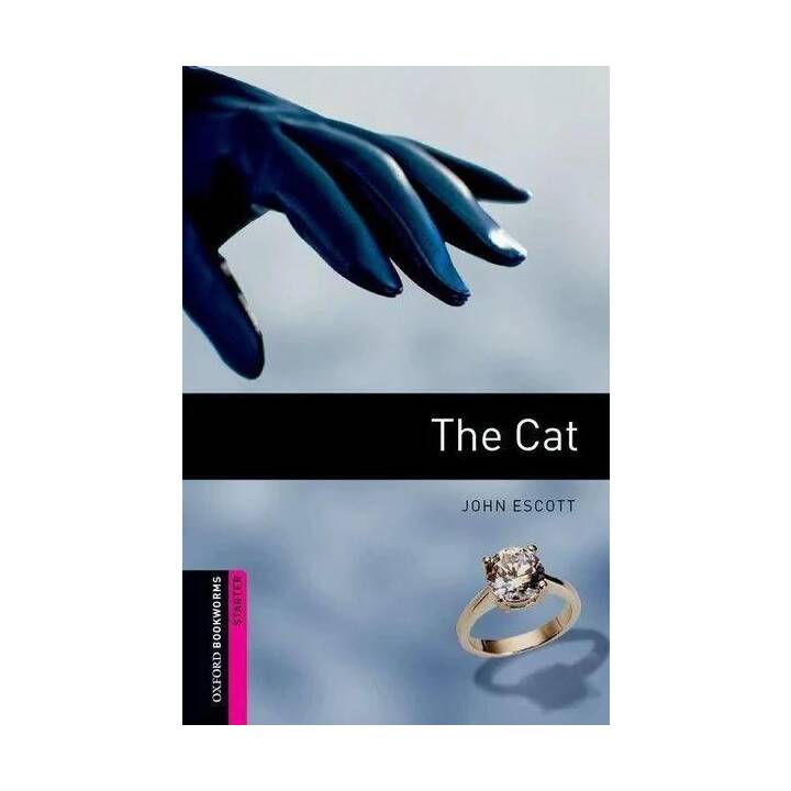 Oxford Bookworms Library: Starter Level:: The Cat