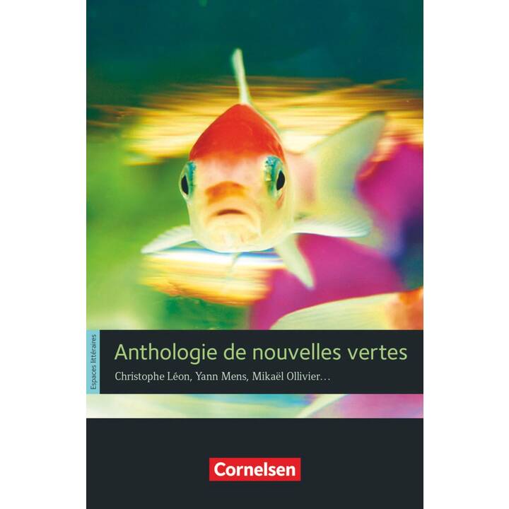 Espaces littéraires, Lektüren in französischer Sprache, B1-B1+, Anthologie de nouvelles vertes, Lektüre