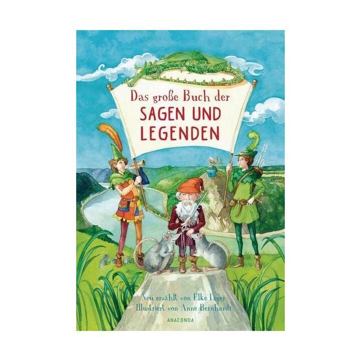 Das grosse Buch der Sagen und Legenden für Kinder