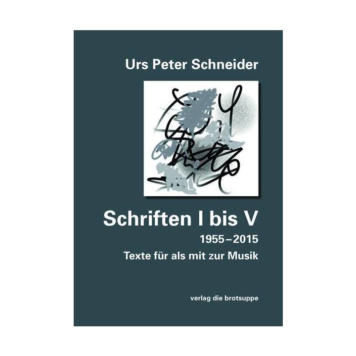 Schriften I bis V (1955-2015)