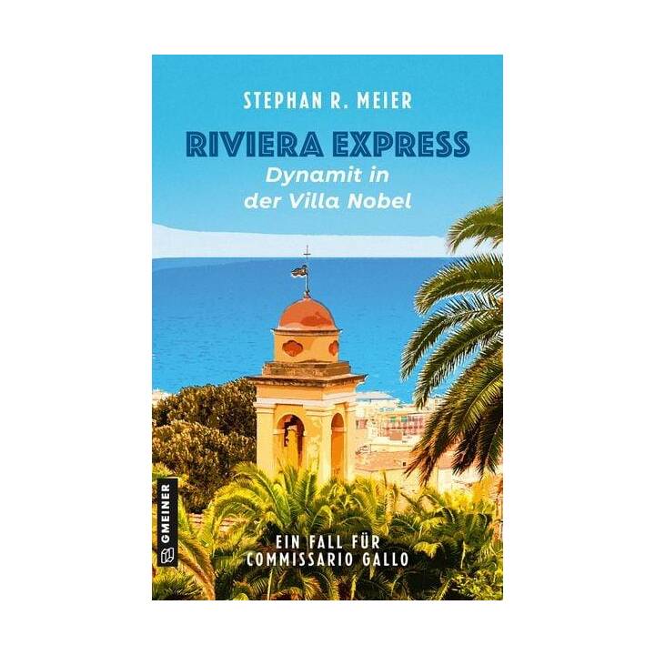 Riviera Express - Dynamit in der Villa Nobel