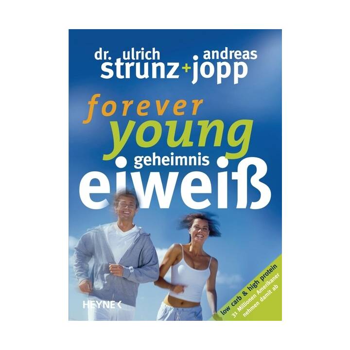 forever young. Geheimnis Eiweiss