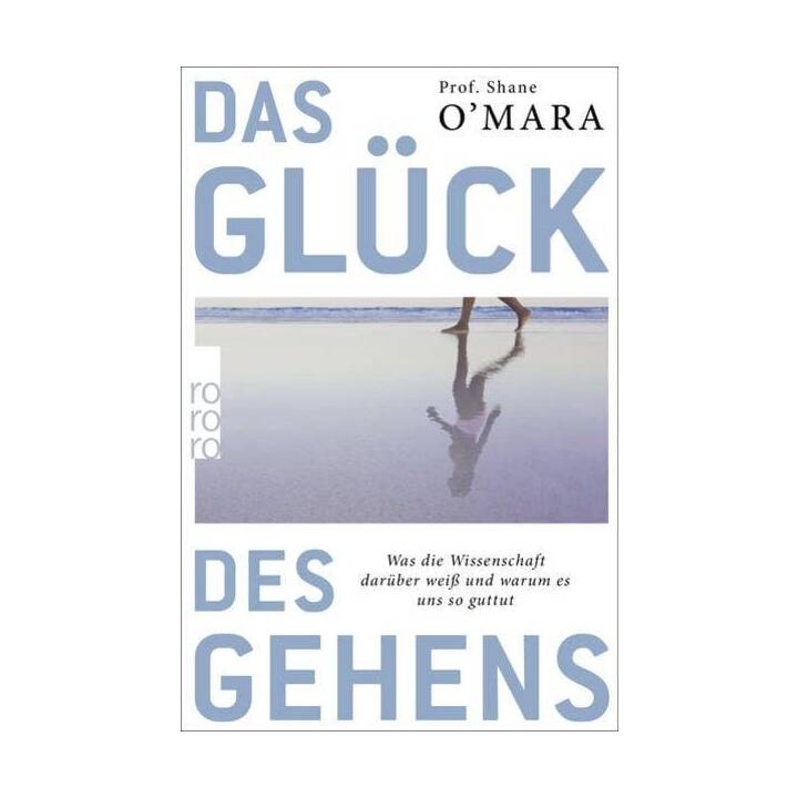 Das Glück des Gehens