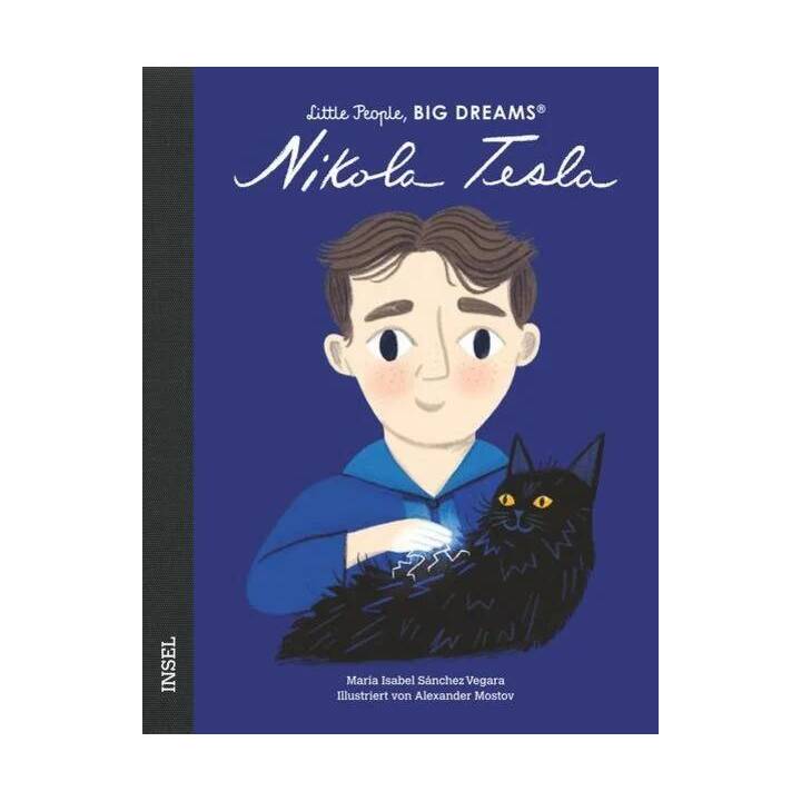 Nikola Tesla. Little People, Big Dreams. Deutsche Ausgabe - Kinderbuch ab 4 Jahre
