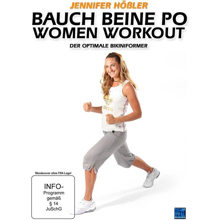 Jennifer Hössler - Bauch Beine Po Women Workout - Der optimale Bikini Former (DE)