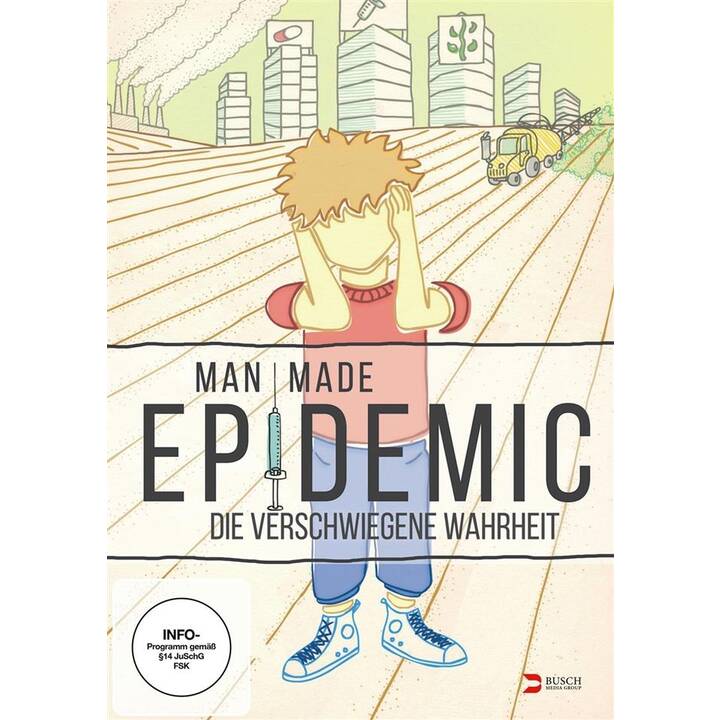 Man Made Epidemic - Die verschwiegene Wahrheit (EN, DE)