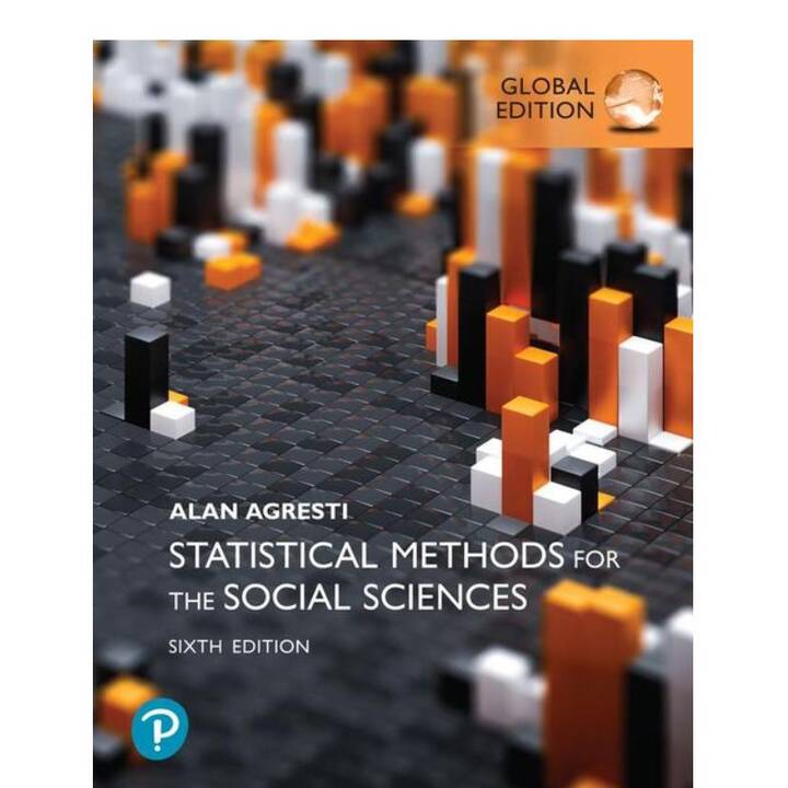 Statistical Methods for the Social Sciences, Global Edition