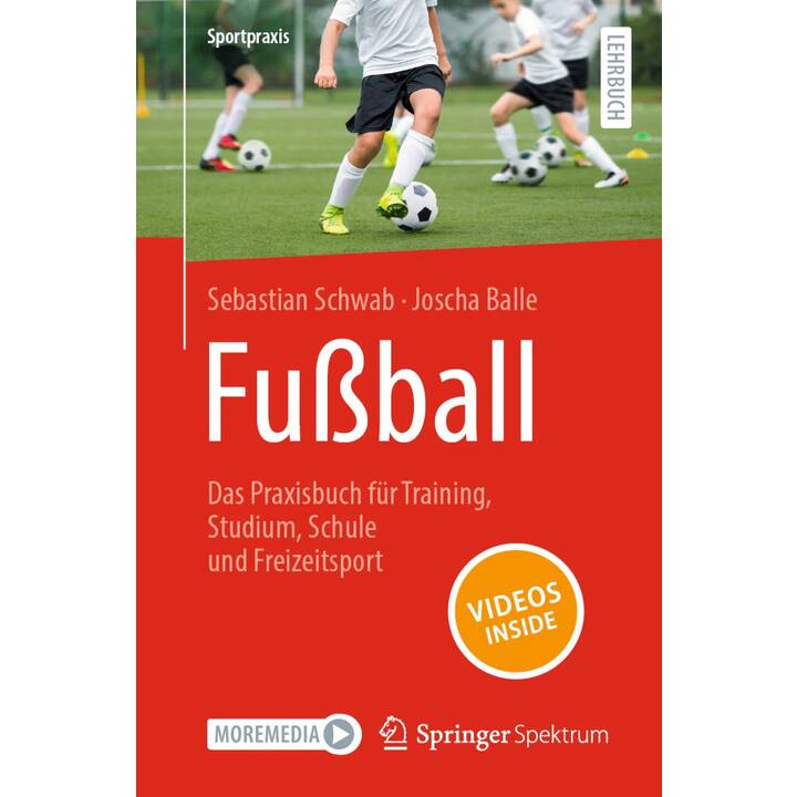 Fussball - Das Praxisbuch für Training, Studium, Schule und Freizeitsport