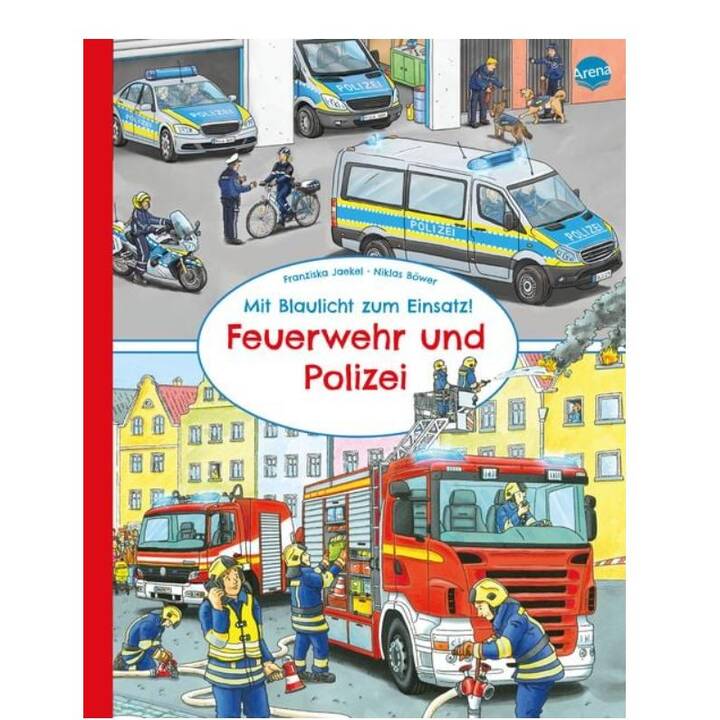 Mit Blaulicht zum Einsatz! Feuerwehr und Polizei. Pappbilderbuch im Grossformat für Kinder ab 2 Jahren