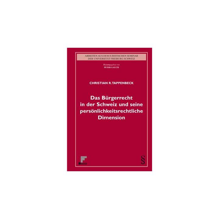 Das Bürgerrecht in der Schweiz und seine persönlichkeitsrechtliche ...