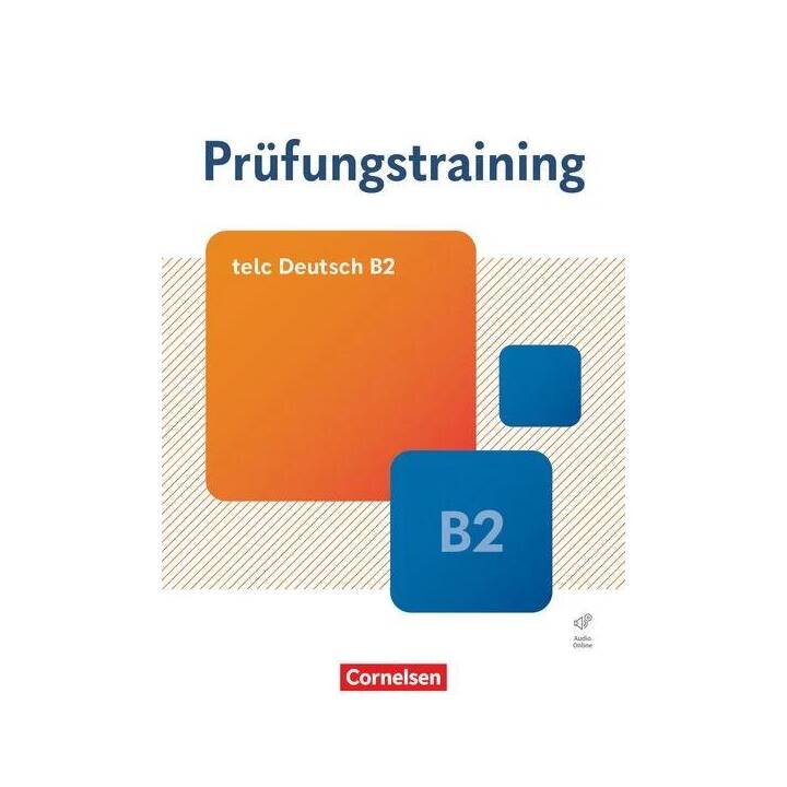 Prüfungstraining DaF, B2, telc Deutsch B2, Übungsbuch mit Lösungsbeileger und Audio-Download