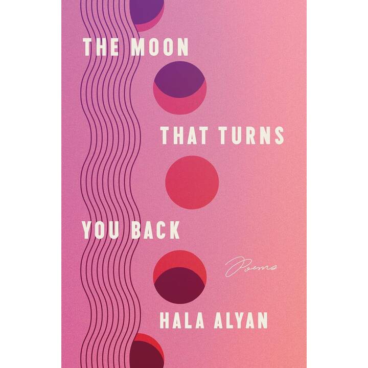 The Moon That Turns You Back