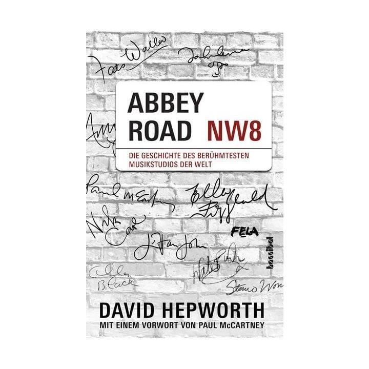 Abbey Road / Die Geschichte des berühmtesten Musikstudios der Welt