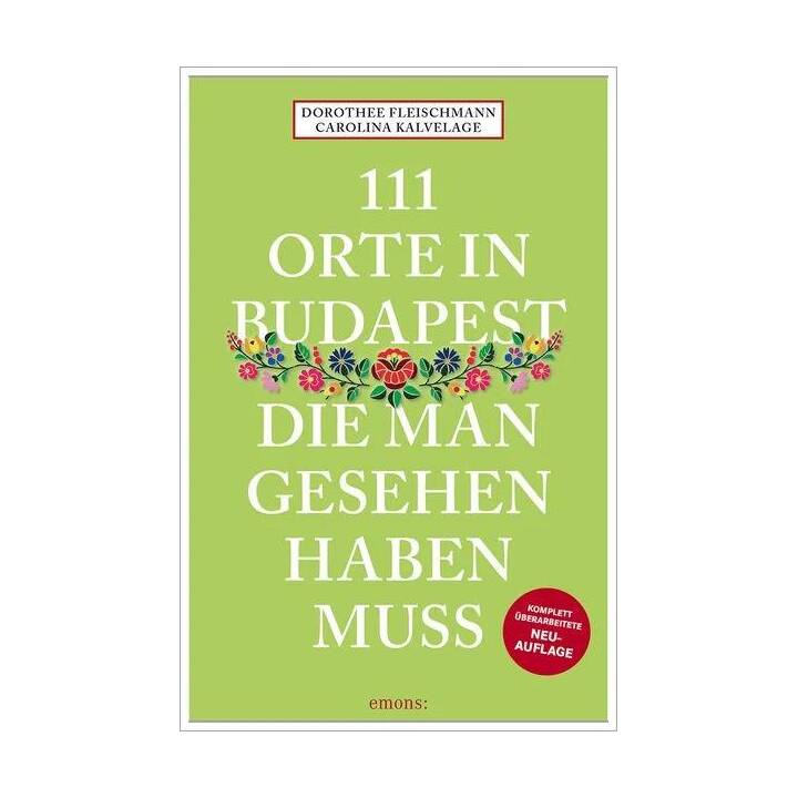 111 Orte in Budapest, die man gesehen haben muss - Interdiscount