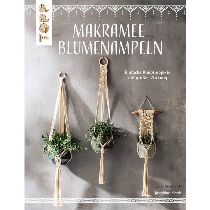 Makramee Blumenampeln (kreativ.kompakt) / Einfache Knüpfprojekte mit grosser Wirkung