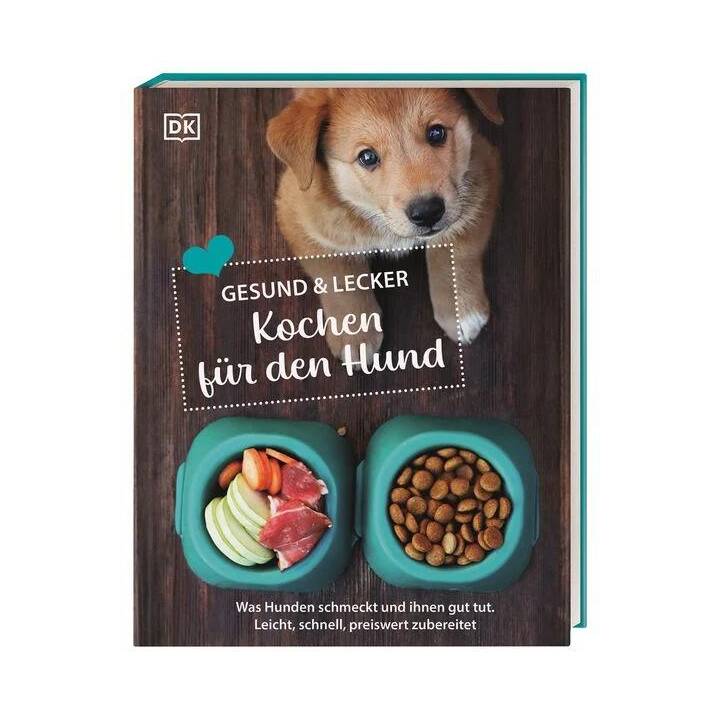 Gesund & lecker: Kochen fr den Hund - Interdiscount