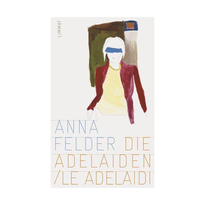 Die Adelaiden / I Adelaidi