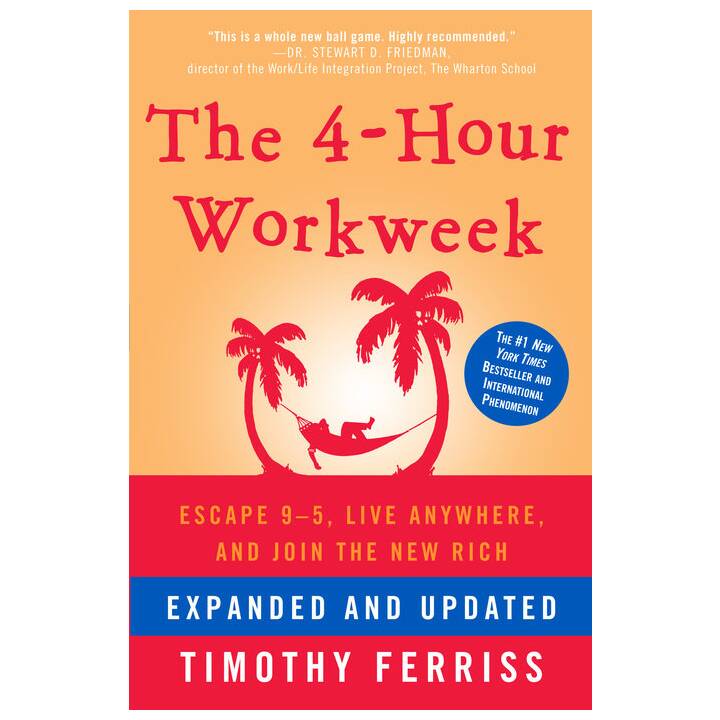 The 4-Hour Workweek, Expanded and Updated