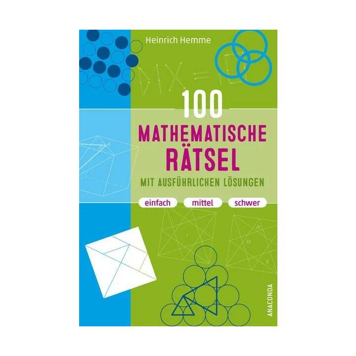 100 mathematische Rätsel mit ausführlichen Lösungen - Interdiscount