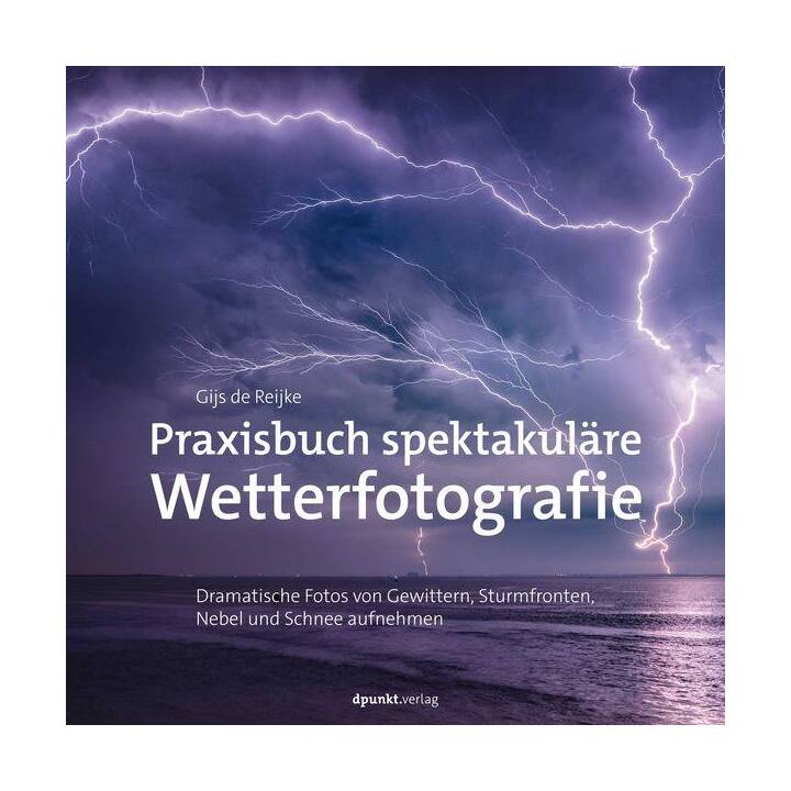 Praxisbuch spektakuläre Wetterfotografie