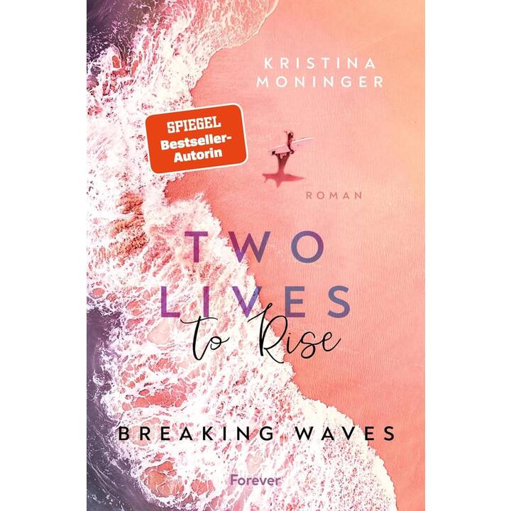 Two Lives to Rise (Breaking Waves 2)
