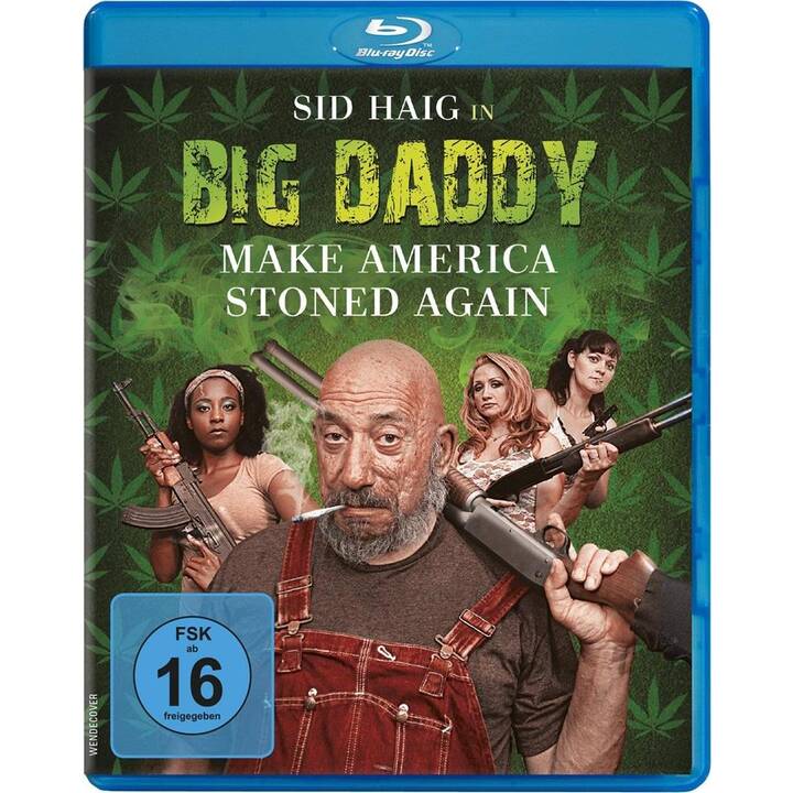 Big Daddy - Make America stoned again (DE, EN)