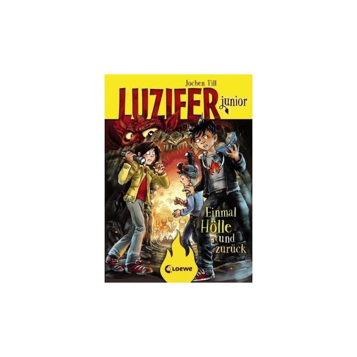 Luzifer junior (Band 3) - Einmal Hölle und zurück