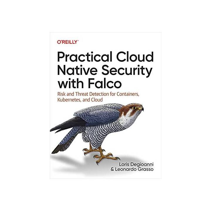 Practical Cloud Native Security with Falco