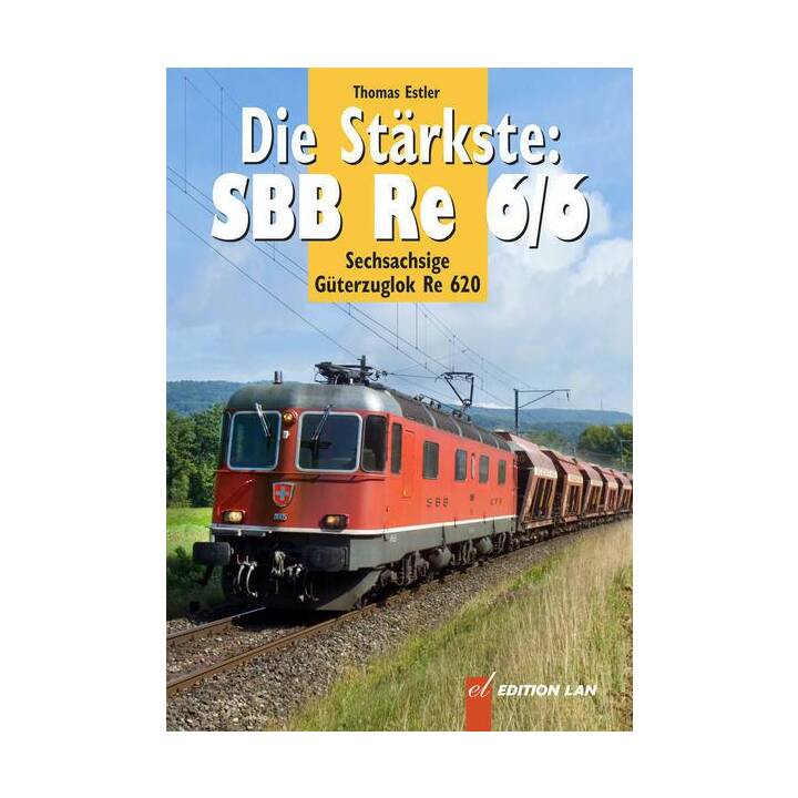 Die Stärkste: SBB Re 6/6