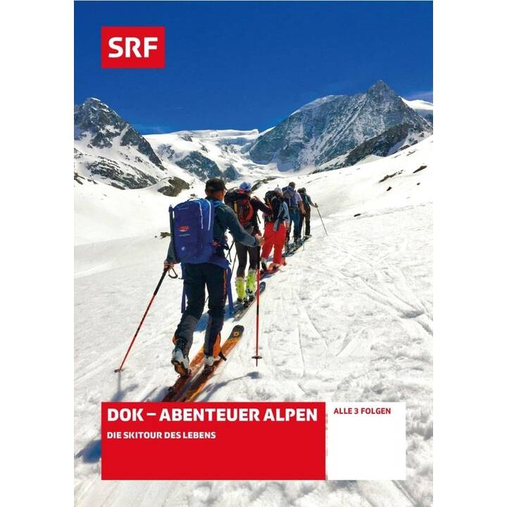 DOK - Abenteuer Alpen - Die Skitour des Lebens - SRF Dokumentation (GSW)
