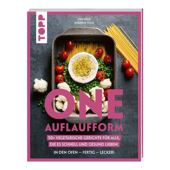 One Auflaufform. One-Pot-Gerichte für den Backofen