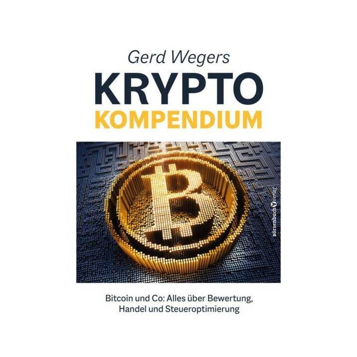 Gerd Wegers Krypto-Kompendium