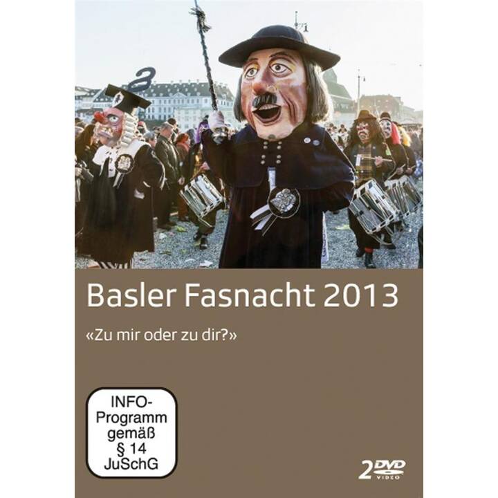 Basler Fasnacht 2013 - «Zu mir oder zu dir?» (GSW)