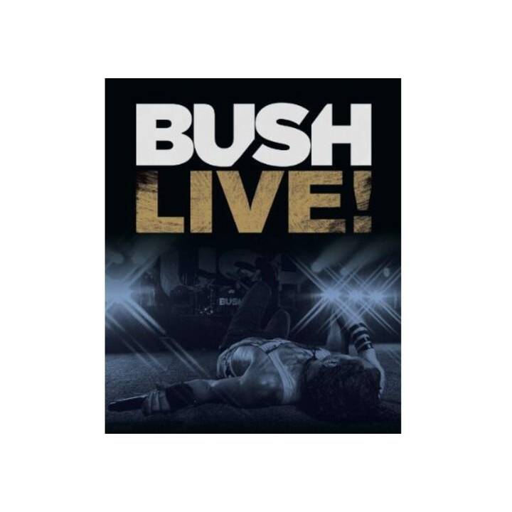 Bush - Live! (EN)