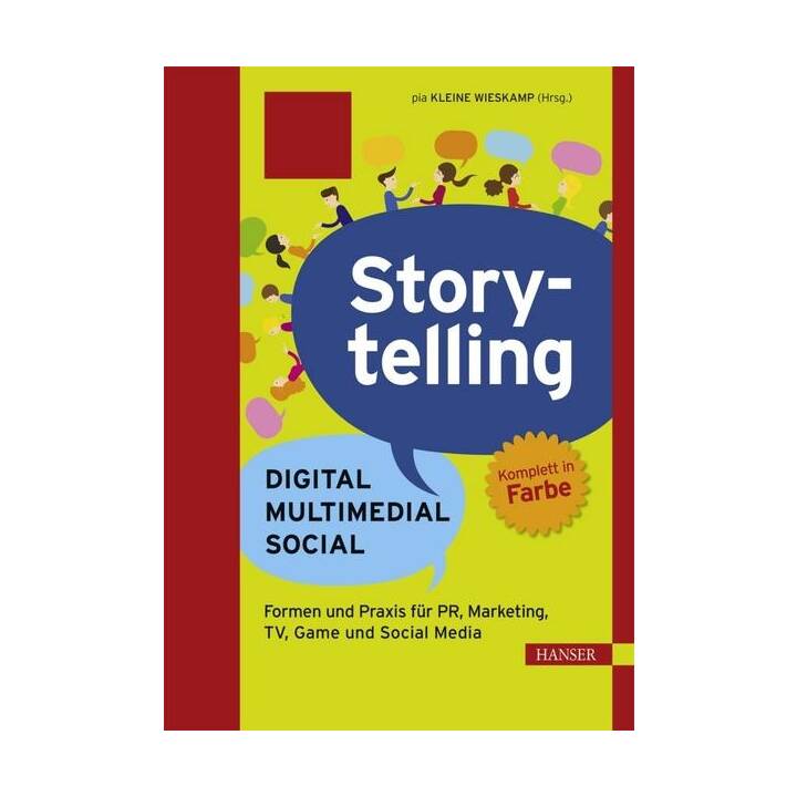 Storytelling: Digital - Multimedial - Social