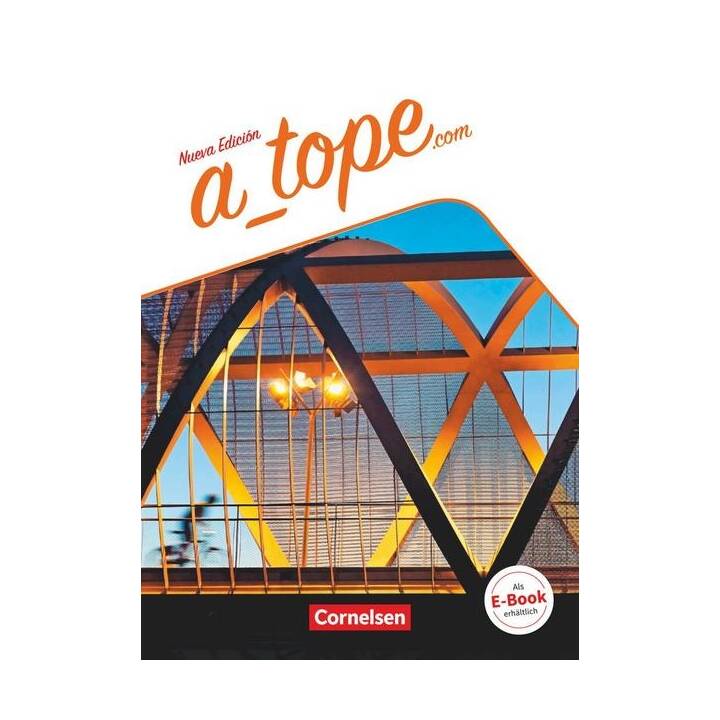 A_tope.com, Spanisch Spätbeginner - Ausgabe 2017, Schülerbuch