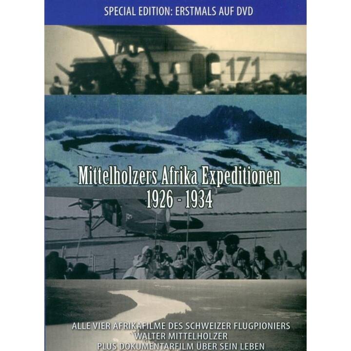 Mittelholzers Afrika Expeditionen 1926 - 1934 (DE)