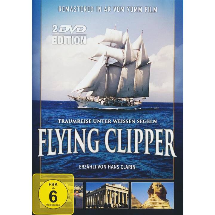 Flying Clipper - Traumreise unter weissen Segeln (EN, DE)