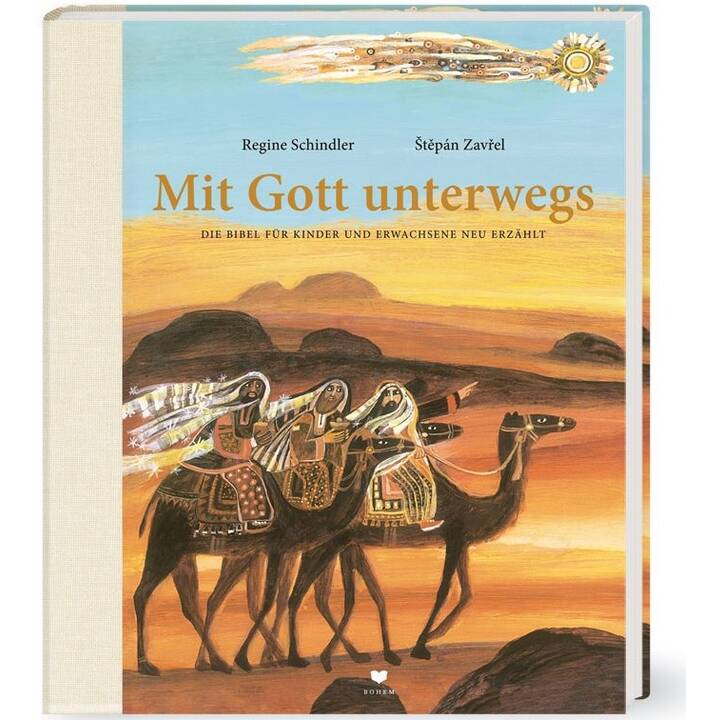 Mit Gott unterwegs. Die Bibel für Kinder und Erwachsene neu erzählt