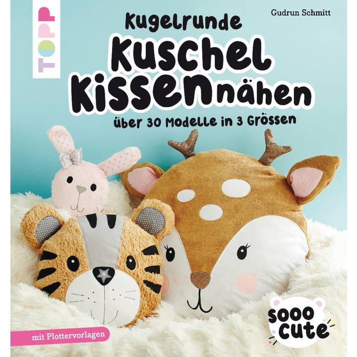 Sooo Cute - Kugelrunde Kuschelkissen nähen