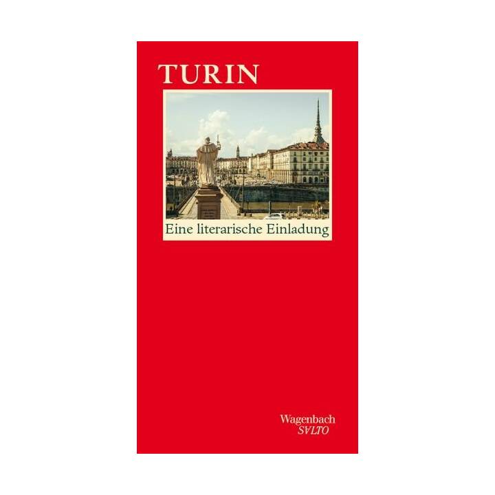 Turin / Eine literarische Einladung